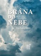 Brána do nebe - skutečný příběh Milady Gramerové a Julia Löwenrosena