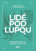 Lidé pod lupou - Poznejte ostatní pomocí metod FBI