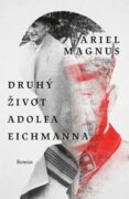 Druhý život Adolfa Eichmanna (e-kniha)
