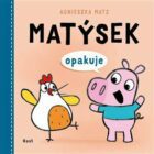 Matýsek opakuje