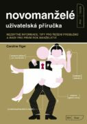 Novomanželé - uživatelská příručka - Nezbytné informace, tipy pro řešení problémů a rady pro první