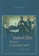 Ľudovít Štúr, štúrovci a slovenský osud (e-kniha)
