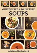 Gluten free & dairy free soups (e-kniha)