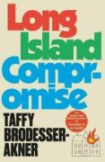 Long Island Compromise: A sensational new novel by the international bestselling author of Fleishman