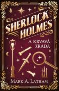 Sherlock Holmes a krvavá zrada (e-kniha)