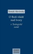 O Boží vládě nad tvory v Teologické sumě