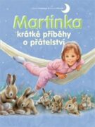 Martinka - krátké příběhy o přátelství