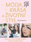 Móda, krása a životní styl - A Cup of Style - Inspirace a rady z nejoblíbenějšího českého módního bl