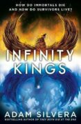 Infinity Kings: The much-loved hit from the author of No.1 bestselling blockbuster THEY BOTH DIE AT