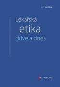 Lékařská etika dříve a dnes (e-kniha)