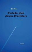 Poslední útěk Adama Drechslera