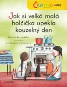 Čteme sami – Jak si velká malá holčička upekla kouzelný den (e-kniha)