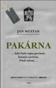 Pakárna - ...když byla vojna povinná, hranice zavřená, Písek zelený...