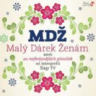MDŽ - Malý dárek ženám - CD