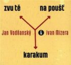 Zvu tě na poušť Karakum - CD