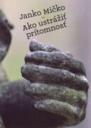 Ako ustrážiť prítomnosť (e-kniha)