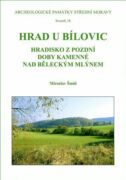 Hrad u Bílovic - Eneolitické hradisko na Prostějovsku