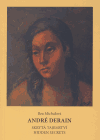 André Derain - Skrytá tajemství / Hidden Secrets