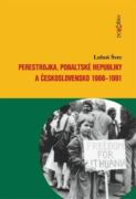 Perestrojka, pobaltské republiky a Československo 1988-1991 (e-kniha)