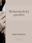 Melancholický gavalier (e-kniha)