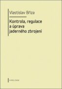Kontrola, regulace a úprava jaderného zbrojení (e-kniha)