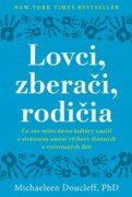 Lovci, zberači, rodičia