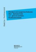 Formulierungsverfahren der Antworten in politischen Diskussionen - Am Beispiel der Fernsehtalkshow G