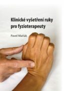 Klinické vyšetření ruky pro fyzioterapeuty (e-kniha)