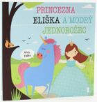 Princezna Eliška a modrý jednorožec - Dětské knihy se jmény