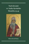Nad slovami sv. Izáka Sýrskeho (e-kniha)