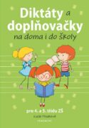 Diktáty a doplňovačky na doma i do školy pro 4. a 5. třídu ZŠ