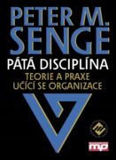 Pátá disciplína - Teorie a praxe učící se organizace