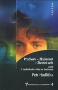 Prožívání - zkušenost - životní svět
