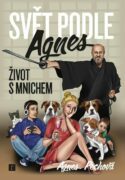 Svět podle Agnes / Život s mnichem