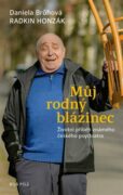 Můj rodný blázinec - Životní příběh známého českého psychiatra