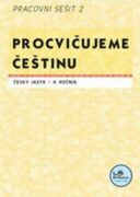Procvičujeme češtinu 4. ročník pracovní sešit 2 - 4. ročník