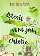 Štěstí voní jako chleba (e-kniha)