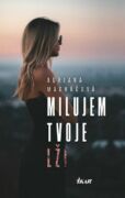 Milujem tvoje lži (e-kniha)