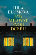 Jak milovat svoji dceru