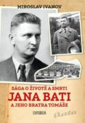 Sága o životě a smrti Jana Bati a jeho.. (e-kniha)
