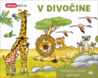 V divočine Potiahni a otvor okienko