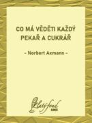 Co má věděti každý pekař a cukrář (e-kniha)