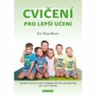 Cvičení pro lepší učení - Vysvětlení a radyvpro rodiče, pedagogy, asistenty a jiné odborníky, JAK CV