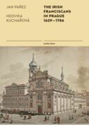 The Irish Franciscans in Prague 1629–1786 (e-kniha)