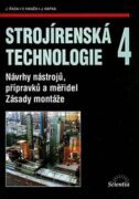 Strojírenská technologie 4 - Návrhy nástrojů, přípravků a měřidel. Zásady montáže