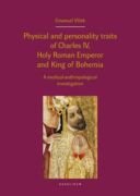 Physical and personality traits of Charles IV, Holy Roman Emperor and King of Bohemia (e-kniha)