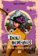 Enola Holmesová – Prípad zlovestných kytíc (e-kniha)