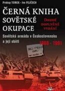 Černá kniha sovětské okupace: Sovětská armáda v Československu a její oběti 1968-1991 - druhé doplně