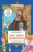 Jan Amos Komenský očima Všezvěda Všudybuda a Magického Mámení - očima Všezvěda Všudybuda a Magického