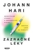 Zázračné léky - Neobyčejné výhody a znepokojivá rizika nových léků na hubnutí